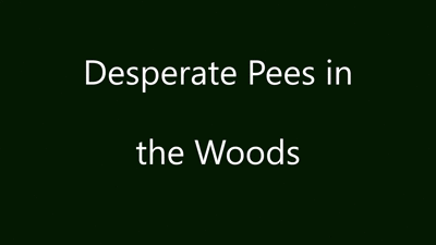 Desperate Pees in the Woods HD