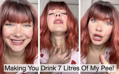 Making You Drink 7 Litres Of My Pee!
