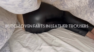 Dutch oven farts in leather trousers