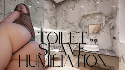 Toilet Slave Humiliation