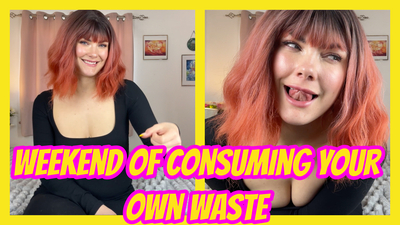 Weekend Of Consuming Your Own Waste