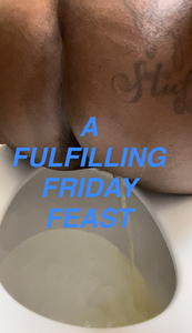 FAT FLUFFY FILTHY FECES ON FRIDAY