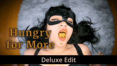 Hungry for More - Deluxe Edit