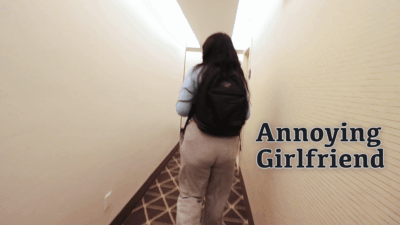 Annoying Girlfriend