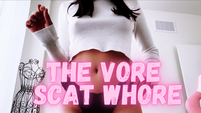 THE VORE SCAT WHORE