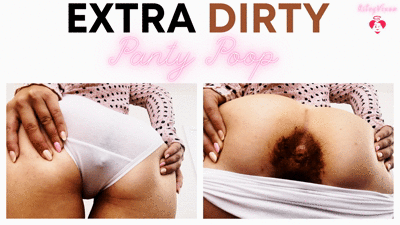 Extra Dirty Panty Poop