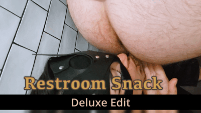 Restroom Snack - Deluxe Edit