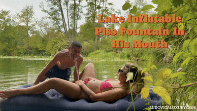 LAKE INFLATABLE PISS FOUNTAIN -4K