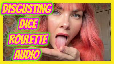 Disgusting Dice Roulette Audio